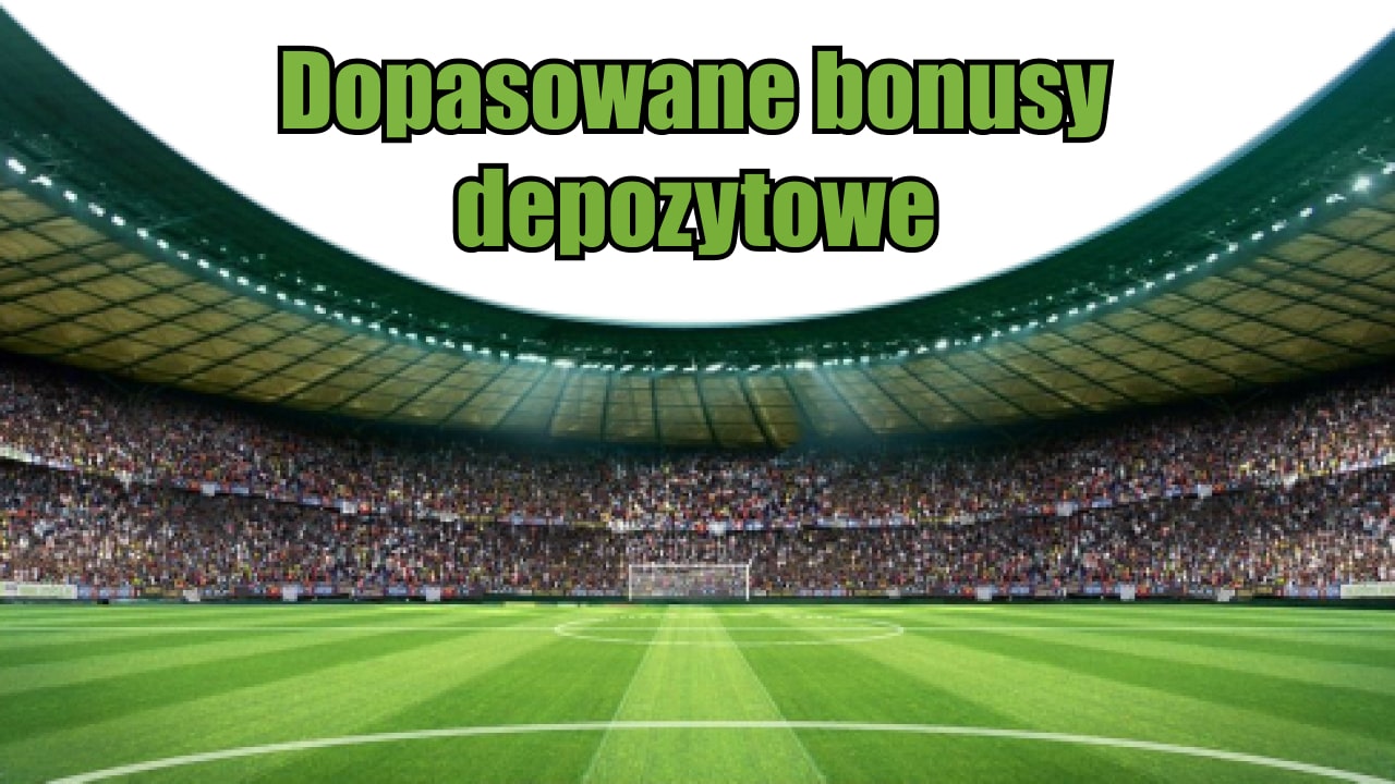 Bonusy za dopasowany depozyt